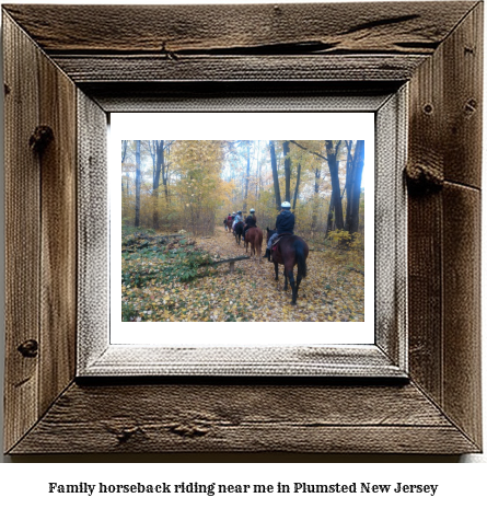 family horseback riding near me in Plumsted, New Jersey